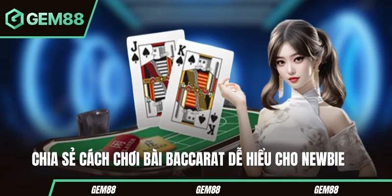 Quy trình một ván bài Baccarat
