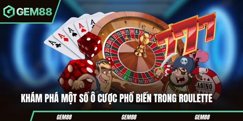 Các loại cược phổ biến trong Roulette