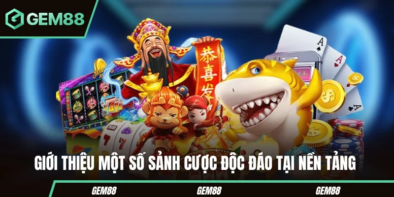 Giới Thiệu GEM88 - Thông Tin Tổng Quan Về Thương Hiệu Các nhóm sản phẩm giải trí tại GEM88