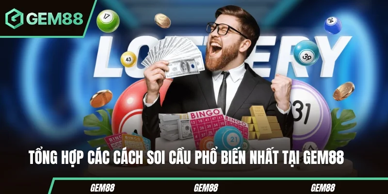 Các phương pháp soi cầu xổ số thường gặp